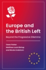 Europe and the British Left : Beyond the Progressive Dilemma - eBook
