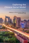 Exploring the Chinese Social Model : Beyond Market and State - eBook