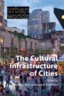 The Cultural Infrastructure of Cities - eBook