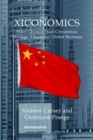 Xiconomics : What China’s Dual Circulation Strategy Means for Global Business - Book