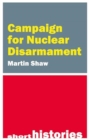 The Campaign for Nuclear Disarmament - Book