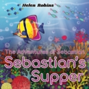 The Adventures of Sebastian - Sebastian's Supper - Book
