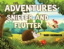 The Adventures of Sniffer and Flutter - Book