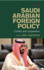 Saudi Arabian Foreign Policy : Conflict and Cooperation - Book