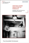 Writing Queer Identities in Morocco : Abdellah Taia and Moroccan Committed Literature - eBook