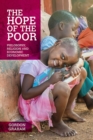 The Hope of the Poor : Philosophy, Religion and Economic Development - eBook