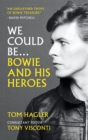 We Could Be : Bowie and his Heroes - Book