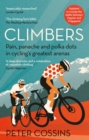 Climbers : How the Kings of the Mountains conquered cycling - eBook