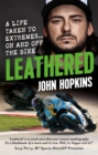 Leathered : A life taken to extremes... on and off the bike - eBook