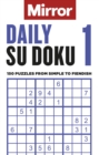 The Mirror: Daily Su Doku 1 : 150 puzzles from simple to fiendish - Book