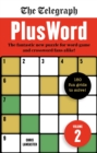 The Telegraph PlusWord 2 : 150 puzzles for Word-game and Crossword fans alike - Book