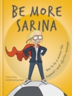 Be More Sarina : Celebrate the Manager of England s World Cup Finalists - eBook