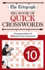 The Telegraph Big Book of Quick Crosswords 10 - Book