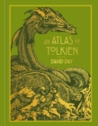 An Atlas of Tolkien : An Illustrated Exploration of Tolkien's World - Book