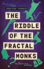The Riddle of the Fractal Monks - Book