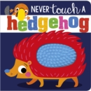 Never Touch A Hedgehog - Book