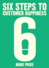 Six Steps to Customer Happiness - eBook