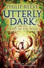 Utterly Dark and the Heart of the Wild - eBook