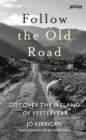 Follow the Old Road - eBook