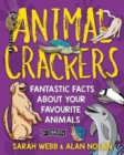 Animal Crackers : Fantastic Facts About Your Favourite Animals - Book