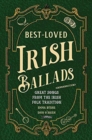 Best-Loved Irish Ballads : Great Songs from the Irish Folk Tradition - Book
