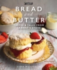 Bread and Butter : Cakes and Bakes from Granny's Stove - Book