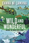 Wild and Wonderful : Around the World with Eanna - Book