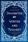 Daughter of Winter and Twilight : In every myth there is a seed of truth - Book