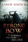 Strongbow : The Norman Invasion of Ireland - Book