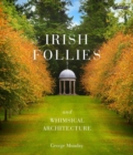 Irish Follies and Whimsical Architecture - Book