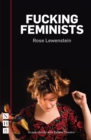 Fucking Feminists (NHB Modern Plays) - eBook