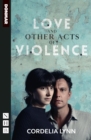 Love and Other Acts of Violence (NHB Modern Plays) - eBook