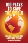 100 Plays to Save the World (NHB Modern Plays) - eBook