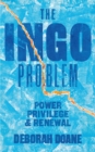 The INGO Problem : Power, privilege, and renewal - Book
