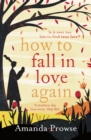 How to Fall in Love Again : The unforgettable love story from the number 1 bestseller - eBook