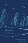 Orcadia : Land, Sea and Stone in Neolithic Orkney - eBook