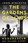 The Gardens of Mars : Madagascar, an Island Story - eBook