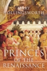 Princes of the Renaissance - Book