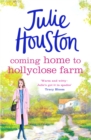 Coming Home to Holly Close Farm : Addictive, heart-warming and laugh-out-loud funny - eBook