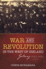 War and Revolution in the West of Ireland : Galway, 1913-1922 - eBook