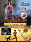 The Human Body: Let's Investigate - Book