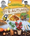 The Seasons In Mr Green's Garden : It's Autumn - Book
