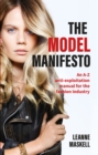 The Model Manifesto : An A-Z anti-exploitation manual for the fashion industry - eBook