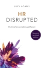 HR Disrupted : It’s time for something different (2nd Edition) - Book