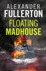 Floating Madhouse - eBook
