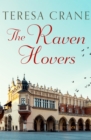 The Raven Hovers : An unmissable novel of war and family secrets - eBook
