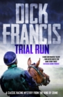Trial Run : A classic racing mystery from the king of crime - eBook