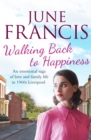 Walking Back to Happiness : A gripping saga of love and family life in 1960s Liverpool - eBook