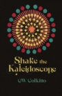Shake the Kaleidoscope - Book