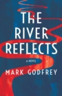 The River Reflects - Book